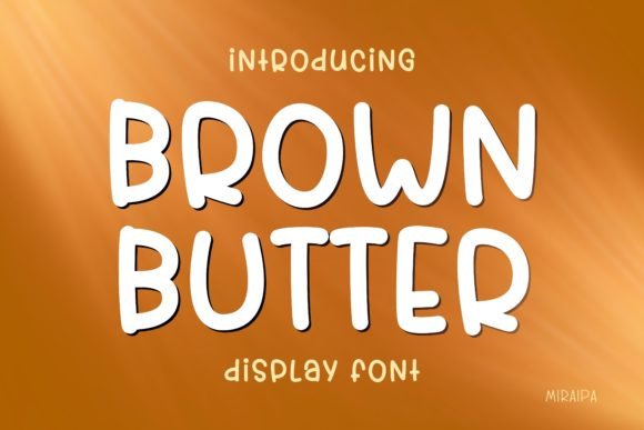 Brown Butter Font for Warm, Friendly Campaign Typography