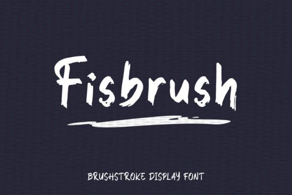 Fisbrush: A Modern Brush Display Font Worth Downloading