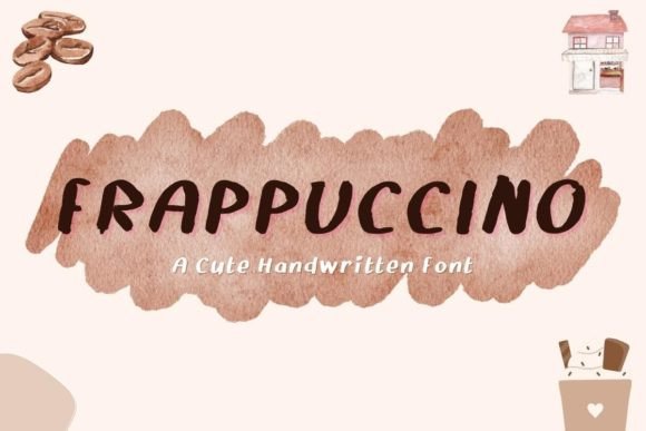Frappuccino: A Handwritten Brush Font for Warm, Authentic Branding