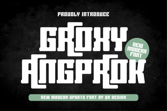 Groxy Angproak: A Bold, Modern Display Font Worth Downloading