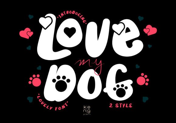 Love My Dog Display Font for Handmade Creatives