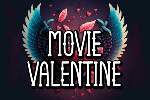 Movie Valentine Font for Warm, Memorable Branding