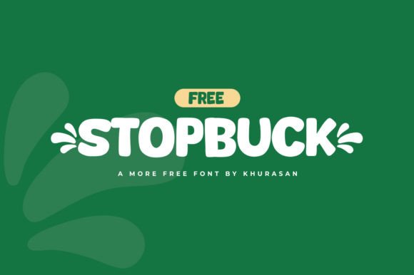 Stopbuck Font: A Modern Display Typeface for Bold Digital Branding